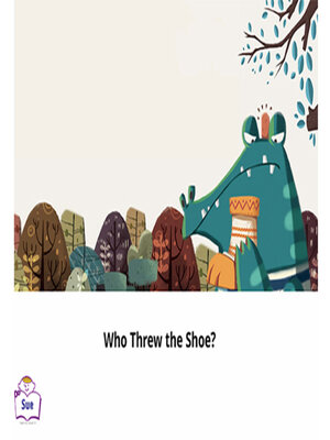 cover image of Who Threw the Shoe?
